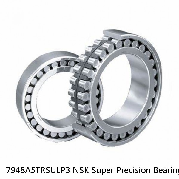 7948A5TRSULP3 NSK Super Precision Bearings