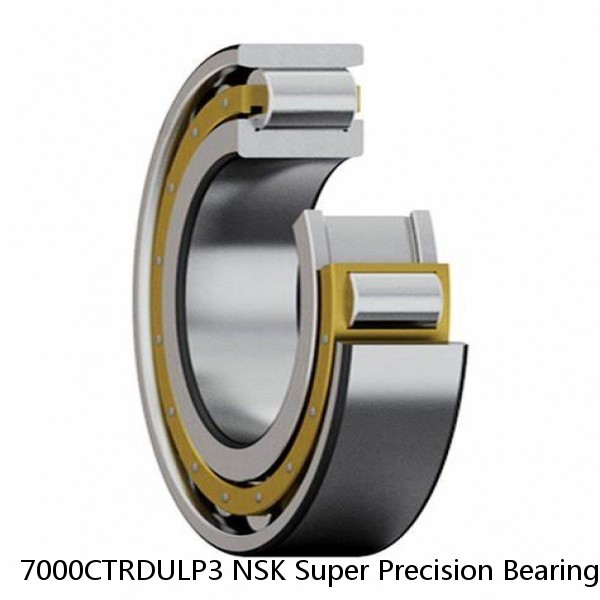 7000CTRDULP3 NSK Super Precision Bearings