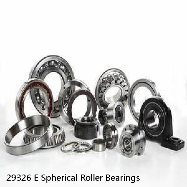 29326 E Spherical Roller Bearings