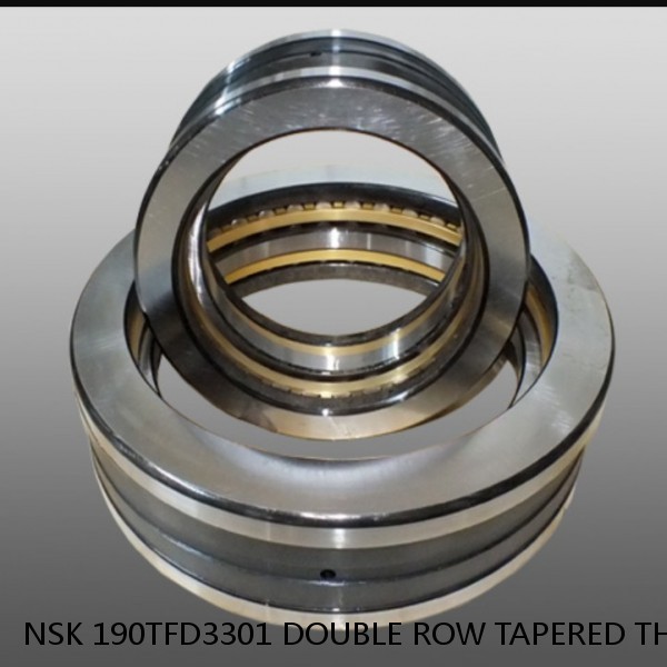 NSK 190TFD3301 DOUBLE ROW TAPERED THRUST ROLLER BEARINGS