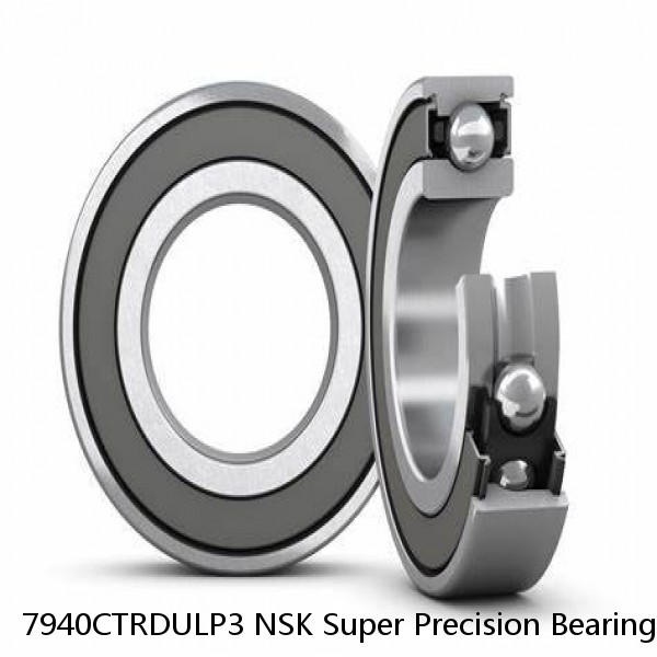 7940CTRDULP3 NSK Super Precision Bearings